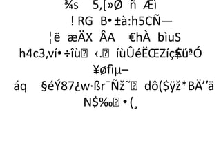 ¾s 5,[»Ø ñ Æì
          ! RG B•±à:h5CÑ—
      ¦ë æÄX ÂA €hÀ bìuS
 h4c3‚ví•÷îù‹.íùÛéËŒZíç$ú
                          €LªÓ
              ¥øfìµ–
áq §éÝ87¿w·ßr¯Ñž˜dô($ÿž*BÄ’’ä
             N$‰  •(¸
 