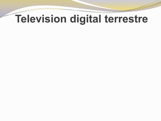 Television digital terrestre