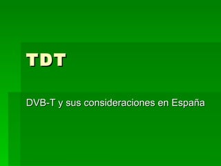 TDT DVB-T y sus consideraciones en España 