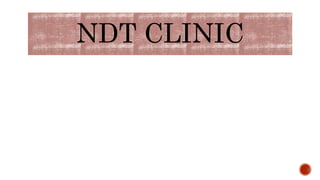 NDT CLINIC
 
