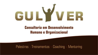 www.gulyverconsultoria.com.br
 