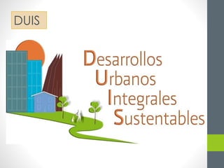 DUIS 
 