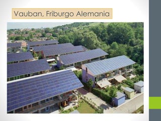 Vauban, Friburgo Alemania 
 