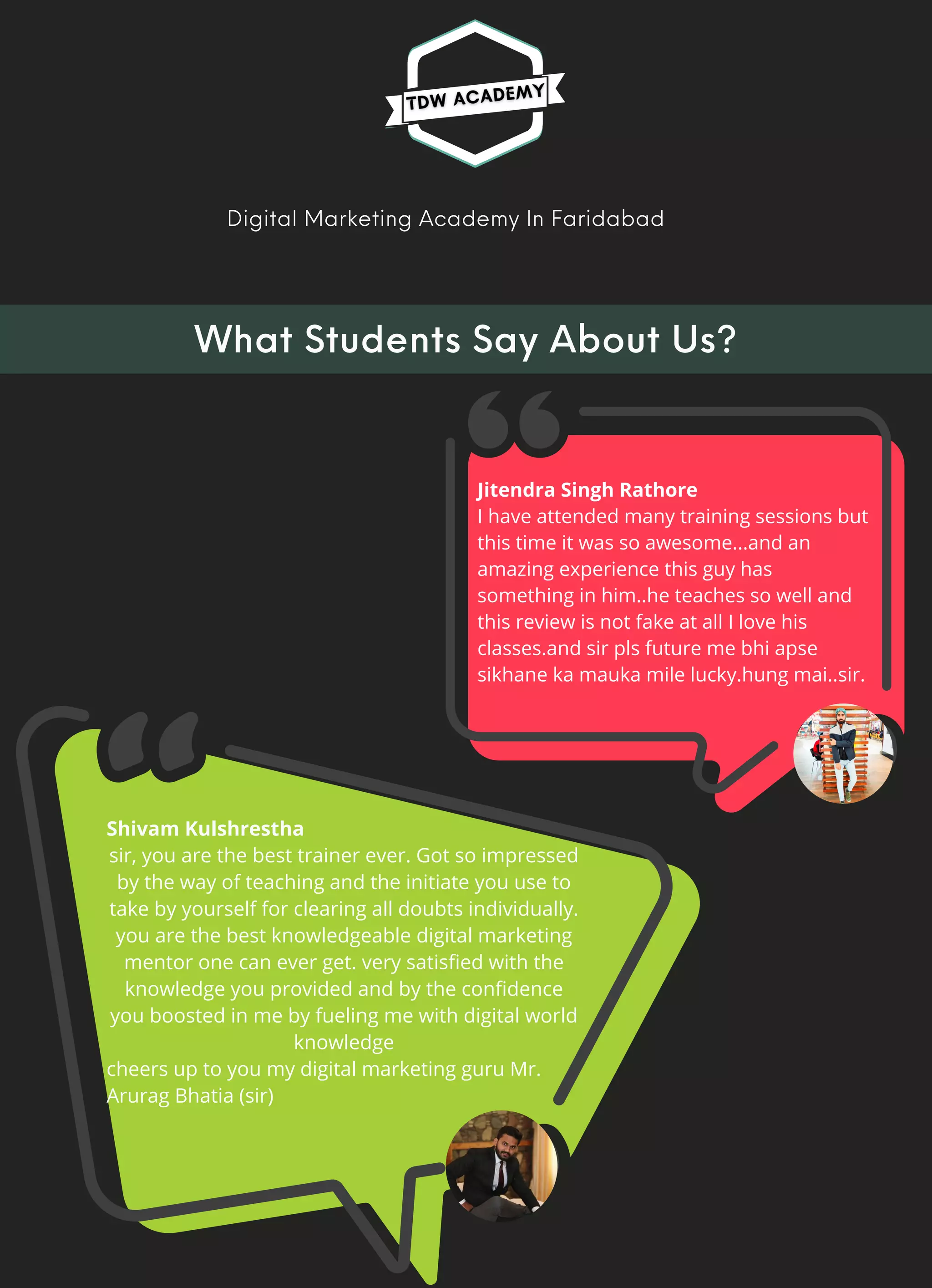 Digital Marketing Academy In Faridabad
Jitendra Singh Rathore
I have attended many training sessions but
this time it was so awesome...and an
amazing experience this guy has
something in him..he teaches so well and
this review is not fake at all I love his
classes.and sir pls future me bhi apse
sikhane ka mauka mile lucky.hung mai..sir.
Shivam Kulshrestha
sir, you are the best trainer ever. Got so impressed
by the way of teaching and the initiate you use to
take by yourself for clearing all doubts individually.
you are the best knowledgeable digital marketing
mentor one can ever get. very satisfied with the
knowledge you provided and by the confidence
you boosted in me by fueling me with digital world
knowledge
cheers up to you my digital marketing guru Mr.
Arurag Bhatia (sir)
What Students Say About Us?
 