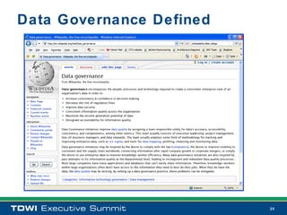 Data Governance Defined




                          25
 