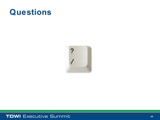 Questions




            48
 