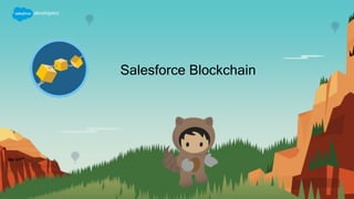 Salesforce Blockchain
 