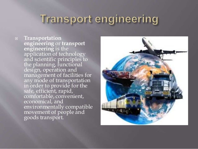 Transport Engineering Types Transport Engineering Types