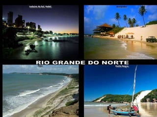 Bendita esta terra onde convivem em Paz todas as raças e credos religiosos! Bendito este povo, que possui a magia de unir todas as raças, de todos os credos RIO GRANDE DO NORTE 