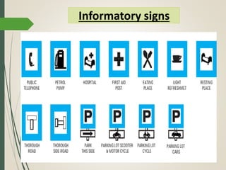 Informatory signs
 