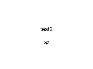 test2 ppt 