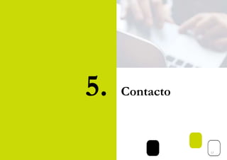 5. Contacto
17
 