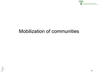 Mobilization of communities 