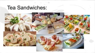 Tea Sandwiches:
 