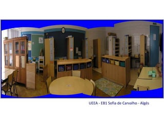 UEEA - EB1 Sofia de Carvalho - Algés
 