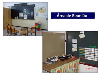 Área de Reunião
 