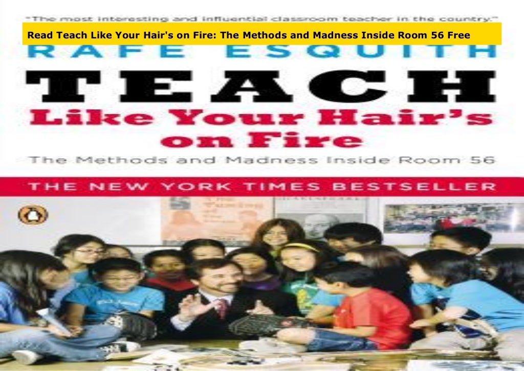 Read teach like your hair s on fire the methods and madness inside