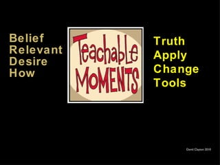 Belief  Relevant Desire How David Clayton 2010 Truth  Apply Change Tools 
