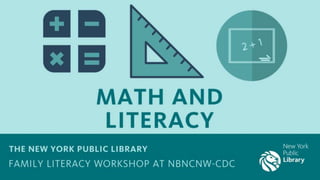 Lecture style workshop - Math and Literacy
