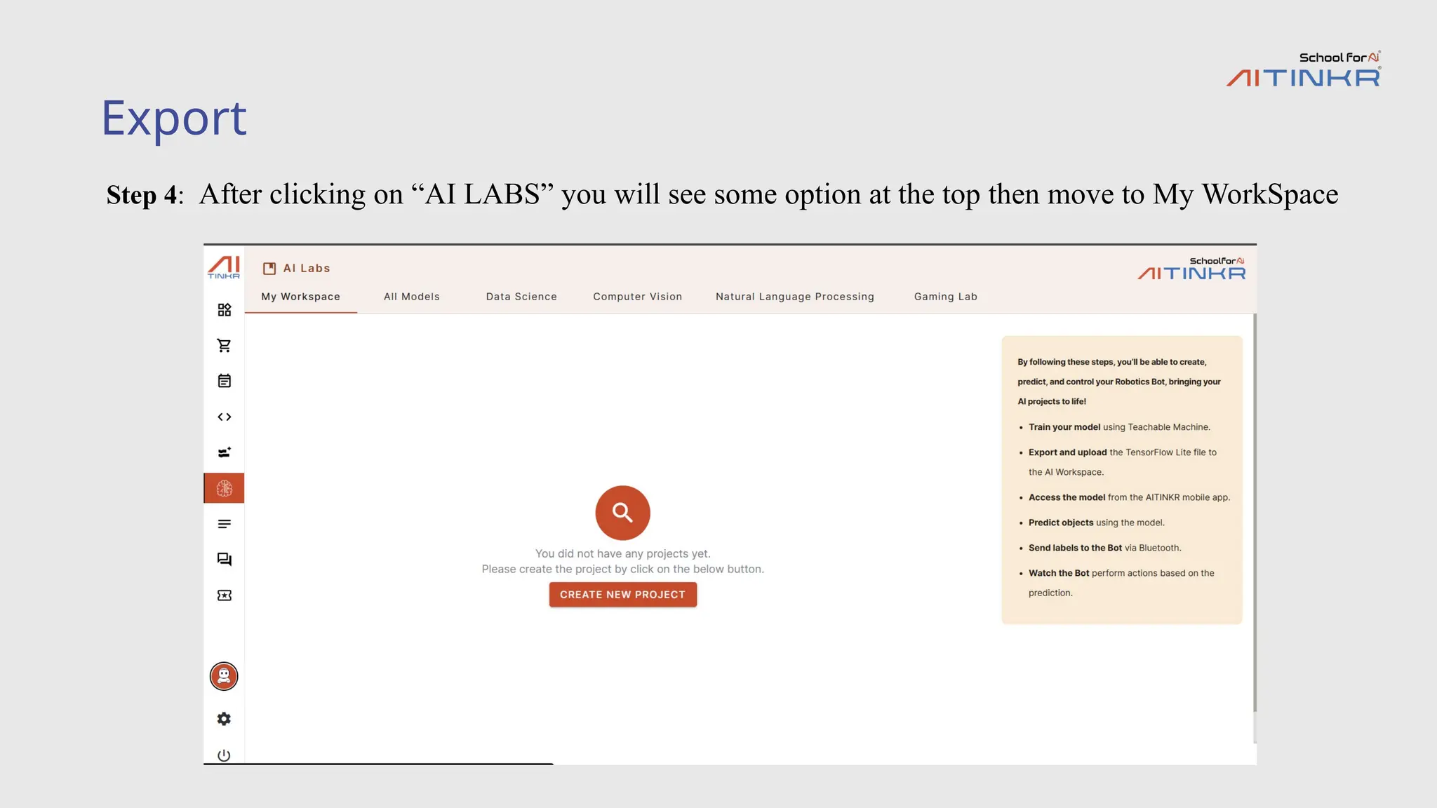 Export
Step 4: After clicking on “AI LABS” you will see some option at the top then move to My WorkSpace
 