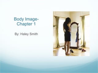 Body Image- Chapter 1 ,[object Object]