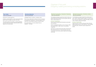 44 45
Tour Guide
(http://bit.ly/CSScot82)
Introduction to writing algorithms
Creating a simple algorithm to help tourists get from their
hotel to all the city sights and back to their hotel.
This activity explores the benefits of creating algorithms
and thinks about the benefits of efficiency (with shortest
algorithm and shortest path).
Organiser 3 First Level
Designing, building and testing computing solutions
Barefoot Computing - ScratchJr Tinkering
(http://bit.ly/CSScot78)
This iPad/Android tablet programming activity involves your
pupils tinkering with ScratchJr to find out what it does and
how to create programs in it.
Process: Programming
Pupils will gain familiarity with the ScratchJr environment
and commands.
Think of challenges for learners, such as “Can you make
the cat spin around / make a noise / do something
unexpected”.
Ask learners to share their work with others and talk about
the commands they used. This would help to focus the
conversation on the code constructs rather than the effects
of the code.
Barefoot Computing - ScratchJr Jokes
(http://bit.ly/CSScot84)
In this iPad/Android tablet programming activity pupils, in
pairs, create a simple animation program of a knock knock
joke. They use a storyboard to create their design, write the
code in ScratchJr, debug and evaluate.
Process: Programming
Pupils will have to control the timing and order of the two
sprites saying the knock, knock joke lines. In this ScratchJr
activity the ‘wait’ command is used to sequence the
events.
Emotional Machine
(http://bit.ly/CSScot83)
Unplugged activity to program a cardboard robot.
This is a very simple way to introduce the idea of programs
and sequences of instructions. The class program a card
robot face to show different emotions one after another.
This activity follows on from the Create A Face (in
Organiser 1, first level)
 