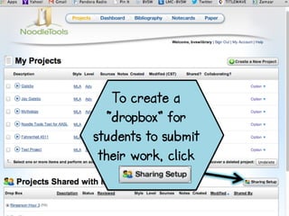 To create a
“dropbox” for
students to submit
their work, click
 