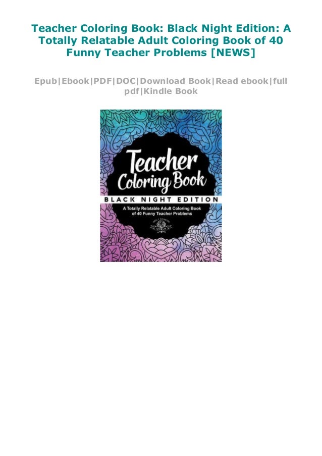 Download Teacher Coloring Book Black Night Edition A Totally Relatable