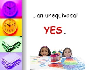 … an unequivocal YES … 