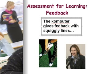 Assessment for Learning: Feedback 