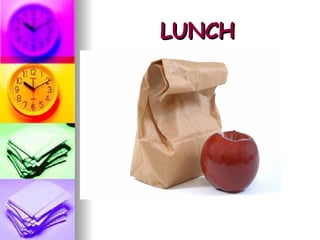 LUNCH 