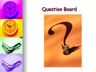 Question Board 