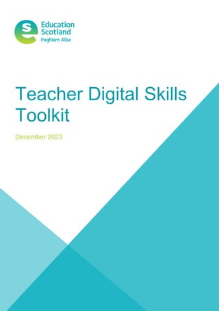 Teacher Digital Skills
Toolkit
December 2023
 