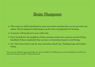Brain Sharpener
 This week you will be introduced to some more short exercises that you can use with your
classes. All ar...