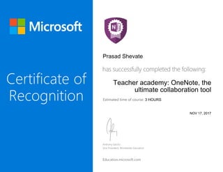 Prasad Shevate
Teacher academy: OneNote, the
ultimate collaboration tool
3 HOURS
NOV 17, 2017
 