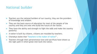 Teacher as a change agent national builder | PPTX