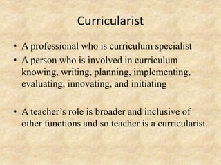 Teacher As Curricularist