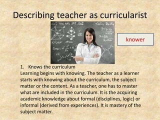 Teacher As Curricularist
