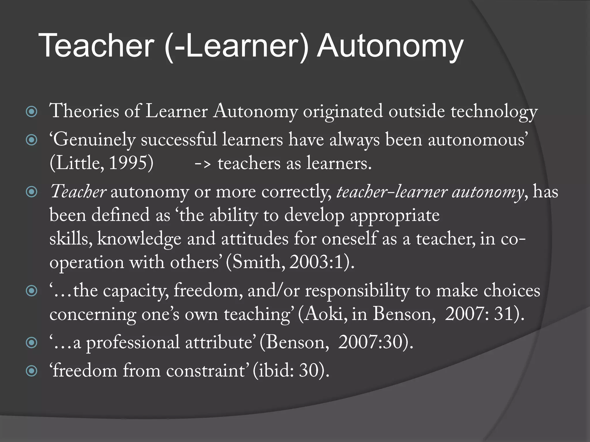 Teacher (-Learner) Autonomy






 