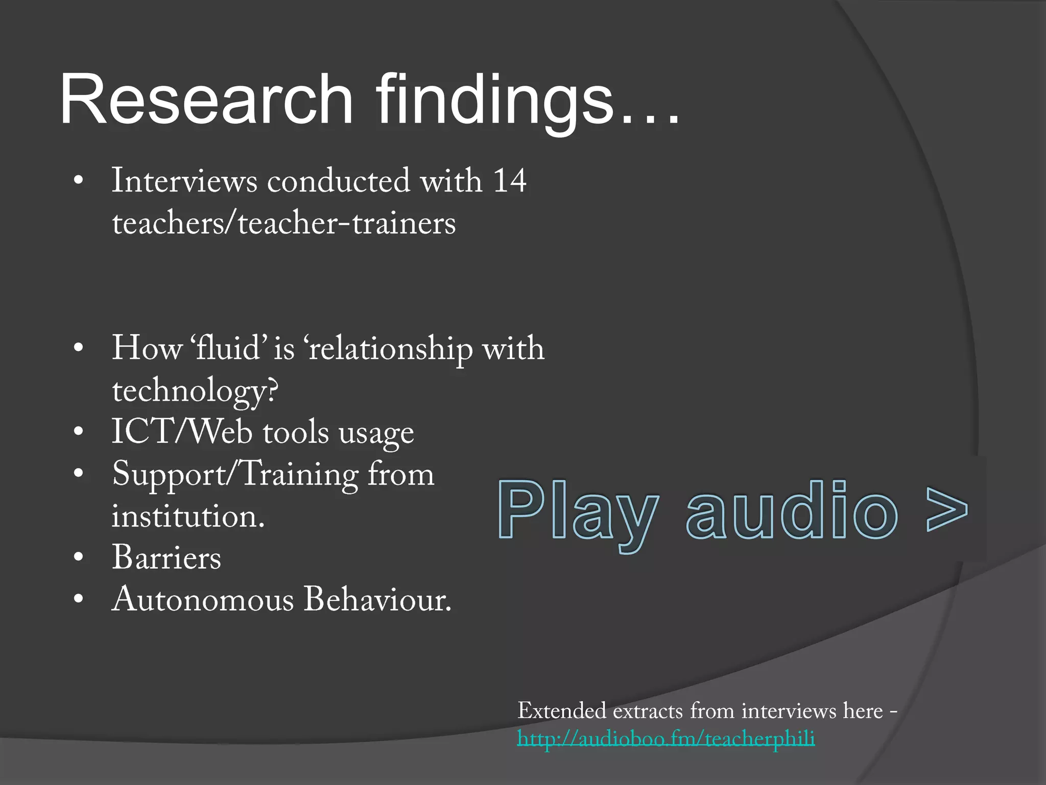 Research findings…
•
•
•
•
•
•
 