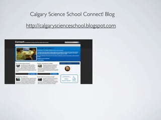 Calgary Science School Connect! Blog

http://calgaryscienceschool.blogspot.com
 