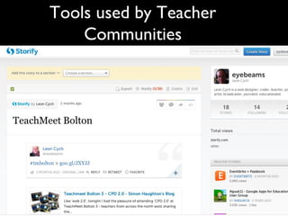 Tools used by Teacher
    Communities
 