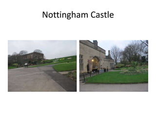 Nottingham Castle
 
