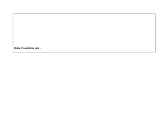 Online Presentation Link -
 