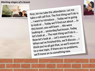 Marking stages of a lesson
By Hathib k.k.
 