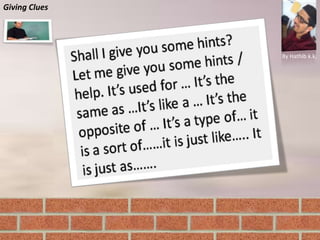 Giving Clues
By Hathib k.k.
 