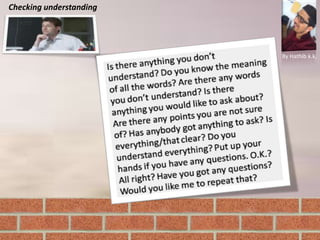 Checking understanding
By Hathib k.k.
 