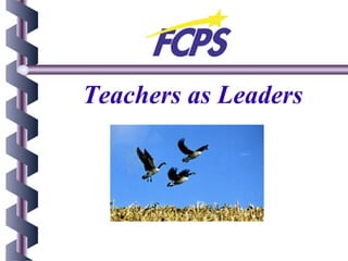 Teachers as Leaders
 