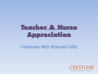 Teacher & Nurse Appreciation
Celebrate With Customized Gifts
 