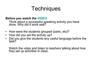 Baseline surveyAlmost all classes observed used lecture methods for teaching and learning only